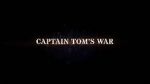 Watch Captain Tom\'s War Letmewatchthis