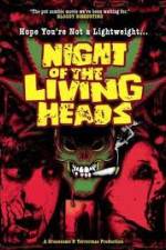 Watch Night Of The Living Heads Letmewatchthis