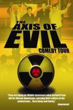 Watch The Axis of Evil Comedy Tour Letmewatchthis