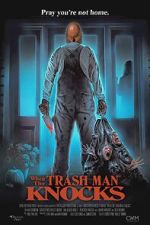 Watch When the Trash Man Knocks Online Letmewatchthis