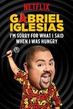 Watch Gabriel Iglesias: I\'m Sorry for What I Said When I Was Hungry Letmewatchthis