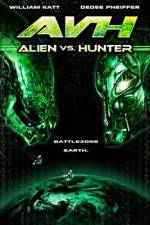 Watch AVH: Alien vs. Hunter Letmewatchthis