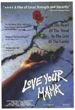 Watch Love Your Mama Letmewatchthis