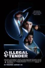 Watch Illegal Tender Letmewatchthis