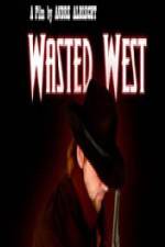 Watch Wasted West Letmewatchthis