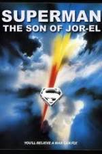 Watch Superman: Son of Jor-El (FanEdit) Letmewatchthis