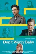 Watch Don't Worry Baby Letmewatchthis