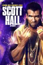 Watch Scott Hall: Living on a Razor\'s Edge Letmewatchthis