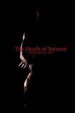 Watch The Death of Batman Letmewatchthis