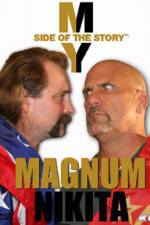 Watch My Side of the Story Nikita vs Magnum Letmewatchthis