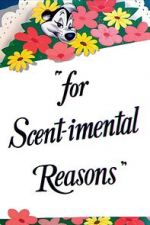 Watch For Scent-imental Reasons (Short 1949) Letmewatchthis