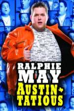 Watch Ralphie May: Austin-Tatious Letmewatchthis