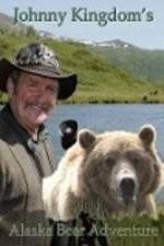 Watch Johnny Kingdom And The Bears Of Alaska Letmewatchthis