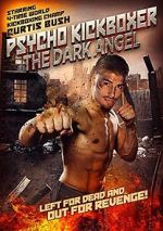 Watch The Dark Angel: Psycho Kickboxer Letmewatchthis