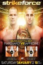 Watch Strikeforce: Marquardt vs. Saffiedine  The Final Strikeforce Event Letmewatchthis
