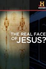 Watch History Channel The Real Face of Jesus? Letmewatchthis