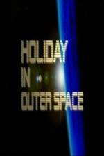 Watch National Geographic Holiday in Outer Space Letmewatchthis