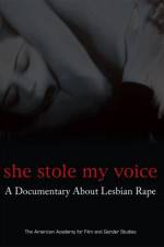Watch She Stole My Voice: A Documentary about Lesbian Rape Letmewatchthis