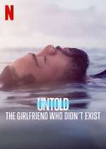 Watch Untold: The Girlfriend Who Didn't Exist Letmewatchthis