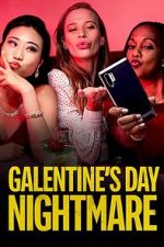 Watch Galentine\'s Day Nightmare Letmewatchthis