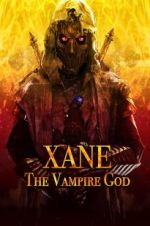 Watch Xane: The Vampire God Letmewatchthis
