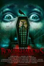 Watch Box of Shadows Letmewatchthis