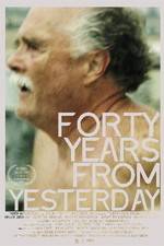 Watch Forty Years from Yesterday Letmewatchthis