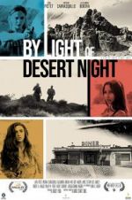 Watch By Light of Desert Night Letmewatchthis