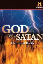 Watch History Channel God vs. Satan: The Final Battle Letmewatchthis