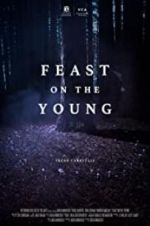 Watch Feast on the Young Letmewatchthis