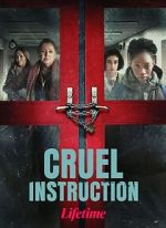 Watch Cruel Instruction Letmewatchthis