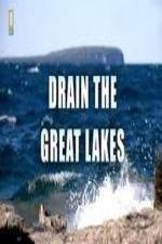 Watch National Geographic - Drain the Great Lakes Letmewatchthis