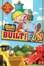 Watch Bob The Builder: Built For Fun Letmewatchthis