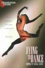 Watch Dying to Dance Letmewatchthis