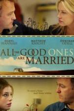 Watch All the Good Ones Are Married Letmewatchthis