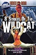 Watch Eight Strikes of the Wildcat Letmewatchthis