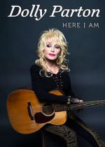 Watch Dolly Parton: Here I Am Letmewatchthis