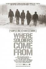 Watch Where Soldiers Come From Letmewatchthis