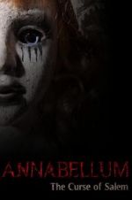 Watch Annabellum: The Curse of Salem Letmewatchthis