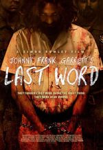 Watch Johnny Frank Garrett\'s Last Word Letmewatchthis