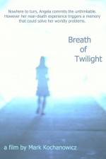 Watch Breath of Twilight Letmewatchthis