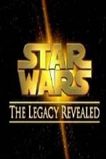 Watch Star Wars The Legacy Revealed Letmewatchthis