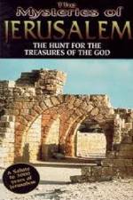 Watch The Mysteries of Jerusalem : Hunt for the Treasures of The God Letmewatchthis