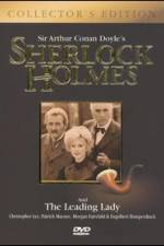 Watch Sherlock Holmes and the Leading Lady Letmewatchthis