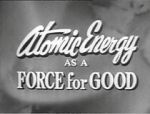 Watch Atomic Energy as a Force for Good (Short 1955) Letmewatchthis