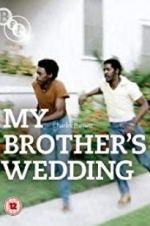 Watch My Brother\'s Wedding Letmewatchthis
