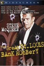 Watch The St Louis Bank Robbery Letmewatchthis