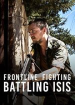 Watch Frontline Fighting: Battling ISIS Letmewatchthis