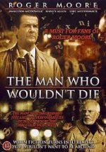 Watch The Man Who Wouldn\'t Die Letmewatchthis