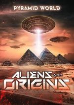 Watch Pyramid World: Aliens and Origins Megashare9